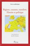 Couverture "Régions, courants, transferts, histoire et politique"