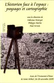 Couverture NUMERO SPECIAL L'historien face à l'espace : paysages et cartographie