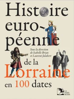 couverture histoire européenne de la Lorraine