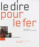 Couverture "Le dire pour le fer"