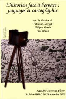 Couverture NUMERO SPECIAL L'historien face à l'espace : paysages et cartographie