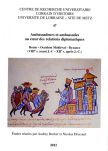 Couverture Ambassadeurs et ambassades au coeur des relations diplomatiques Rome - Occident médiéval - Byzance (VIIIe siècle avant J.-C. - XIIe siècle après J.-C.)