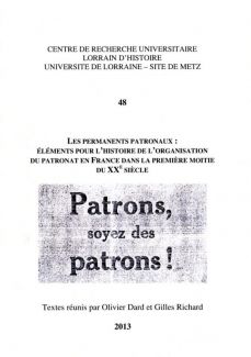 Couverture Les permanents patronaux : éléments pour l'histoire de l'organisation du patronat en France dans la première moitié du XXe siècle